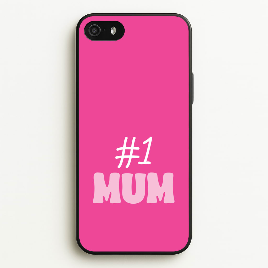 Number One Mum  - Mother's Day Phone Case for iPhone 5 / 5s / SE 2016