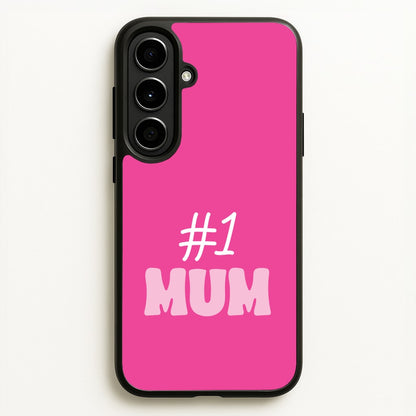 Number One Mum  - Mother's Day Phone Case for Galaxy A56