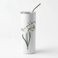 It's A Good Day Skinny Tumbler