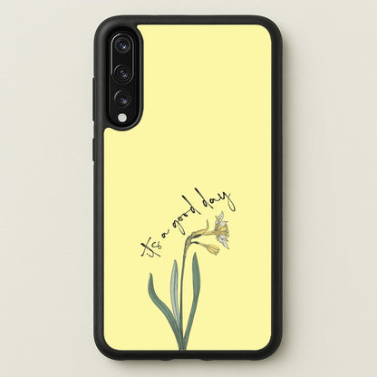 It's A Good Day  - Mother's Day Phone Case for Huawei P20 Pro