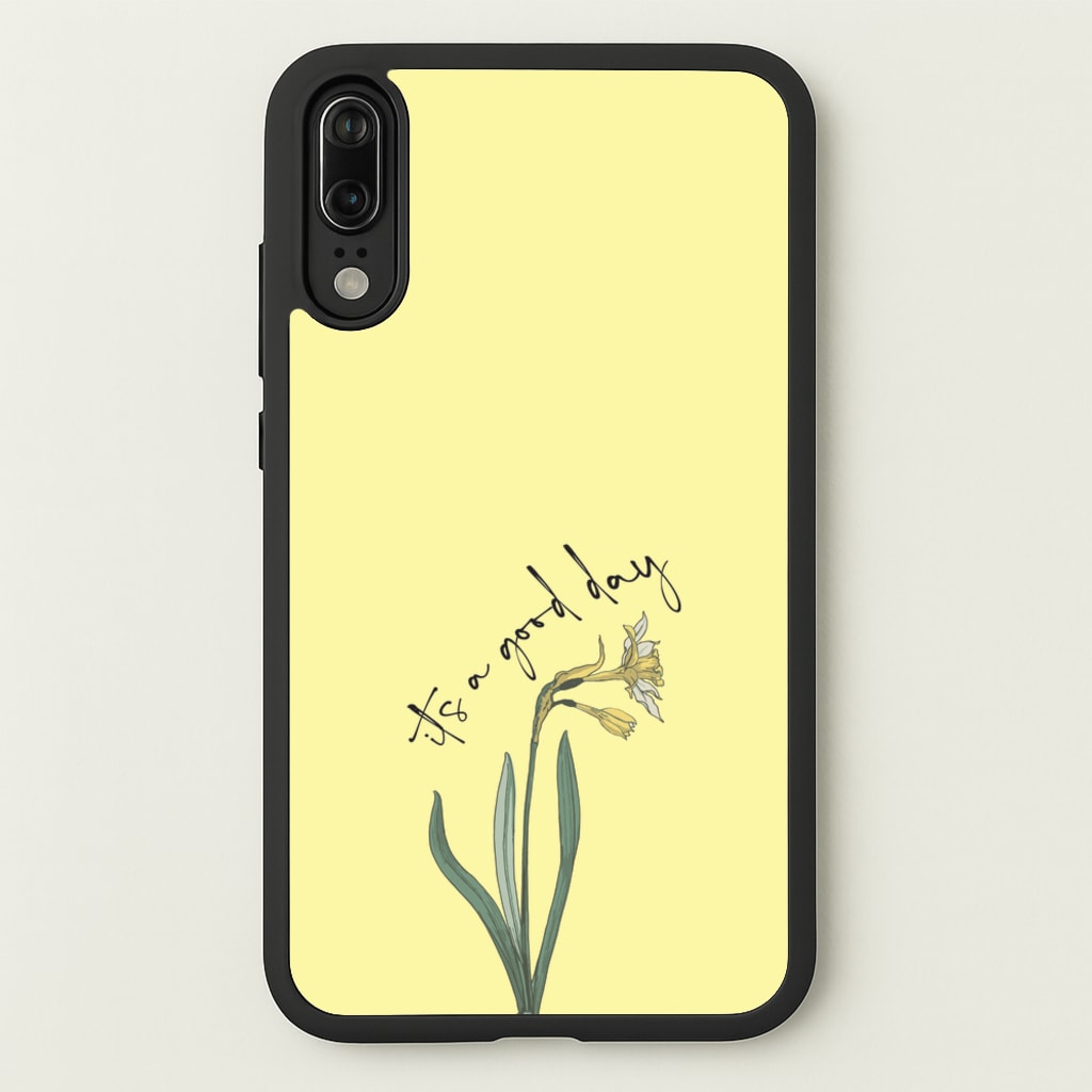 It's A Good Day  - Mother's Day Phone Case for Huawei P20