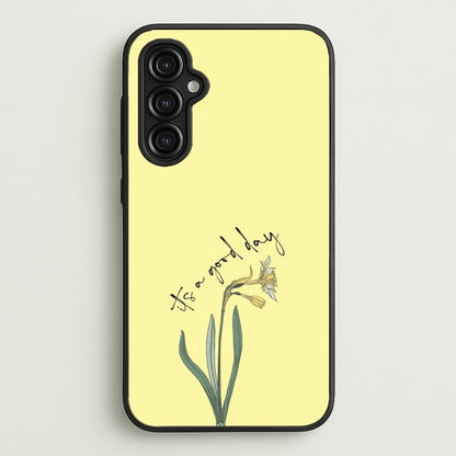 It's A Good Day  - Mother's Day Phone Case for Galaxy A14