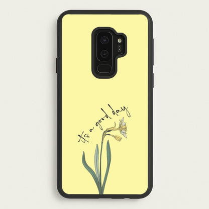 It's A Good Day  - Mother's Day Phone Case for Galaxy S9 Plus