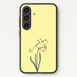 It's A Good Day  - Mother's Day Phone Case for Galaxy S24FE
