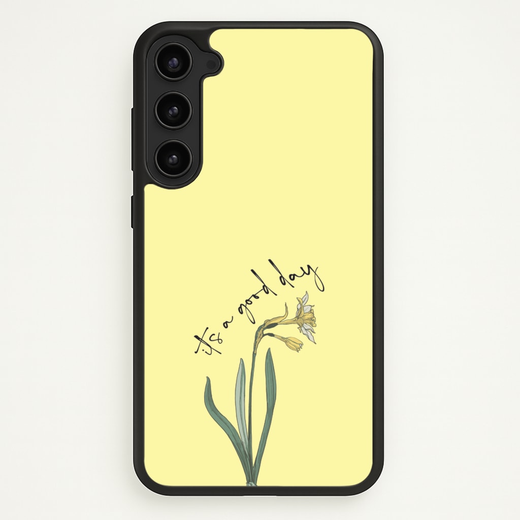 It's A Good Day  - Mother's Day Phone Case for Galaxy S23