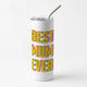Mother's DaySkinny Tumblers