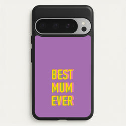 Geometric Best Mum Ever  - Mother's Day Phone Case for Google Pixel 9 Pro XL