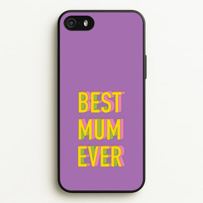 Geometric Best Mum Ever  - Mother's Day Phone Case for iPhone 5 / 5s / SE 2016