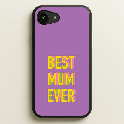 Geometric Best Mum Ever  - Mother's Day Phone Case for iPhone 16e