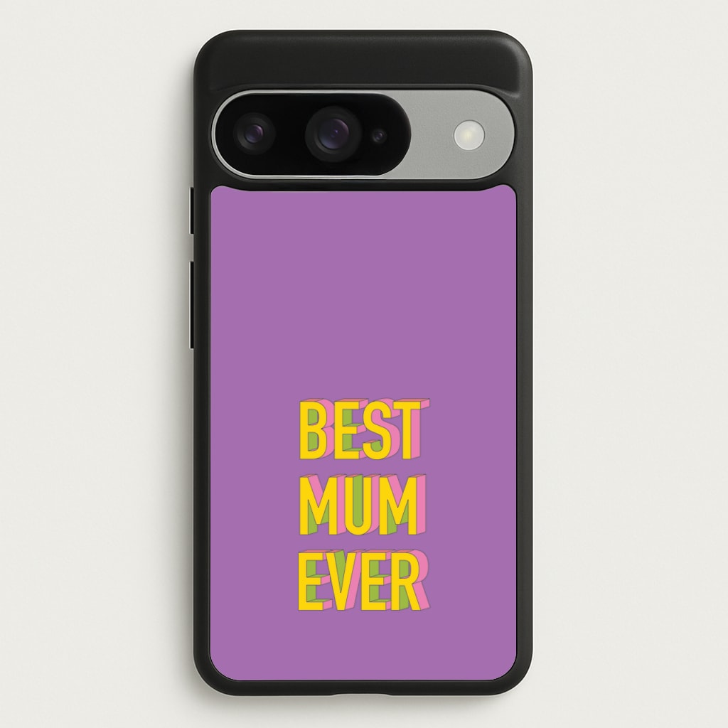 Geometric Best Mum Ever Phone Case for Google Pixel 10 / 10 Pro