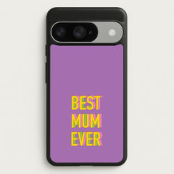 Geometric Best Mum Ever Phone Case for Google Pixel 10 / 10 Pro