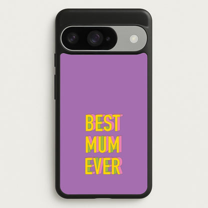 Geometric Best Mum Ever Phone Case for Google Pixel 10 / 10 Pro