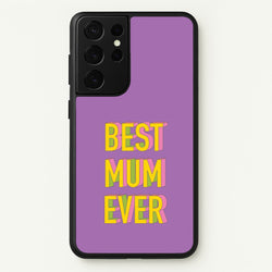Geometric Best Mum Ever  - Mother's Day Phone Case for Galaxy S21 Ultra