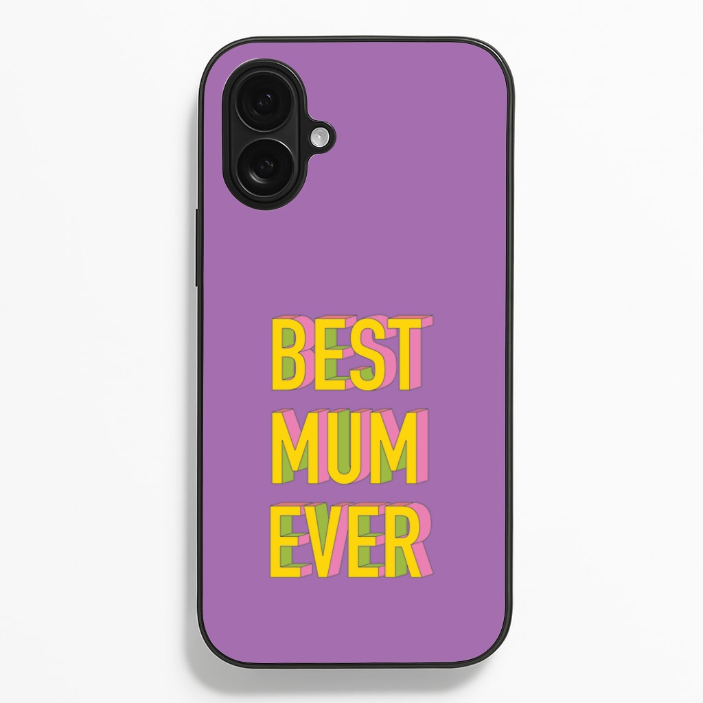 Geometric Best Mum Ever  - Mother's Day Phone Case for iPhone 16 Plus