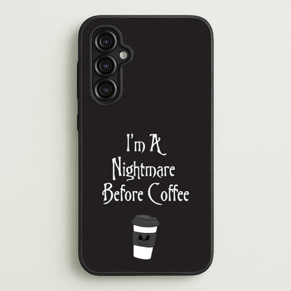 I'm A Nightmare Before Coffee  - Nightmare Before Christmas Phone Case for Galaxy A14