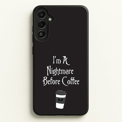 I'm A Nightmare Before Coffee  - Nightmare Before Christmas Phone Case for Galaxy A36