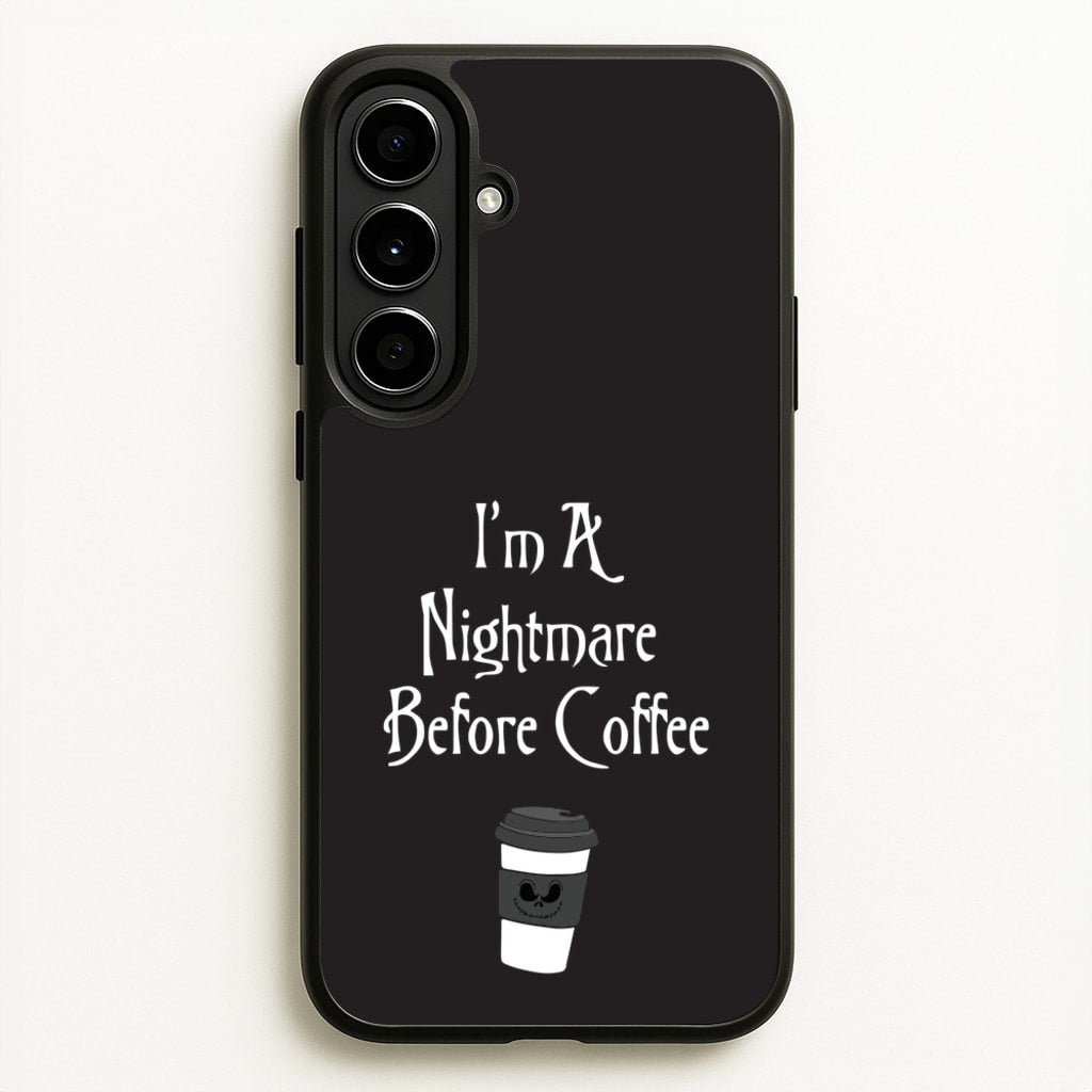 I'm A Nightmare Before Coffee  - Nightmare Before Christmas Phone Case for Galaxy A56