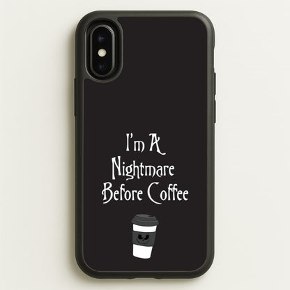 I'm A Nightmare Before Coffee  - Nightmare Before Christmas Phone Case for iPhone X / XS
