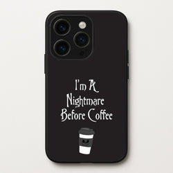 I'm A Nightmare Before Coffee  - Nightmare Before Christmas Phone Case for iPhone 15 Pro