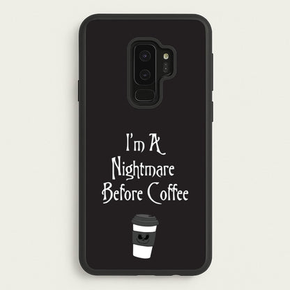 I'm A Nightmare Before Coffee  - Nightmare Before Christmas Phone Case for Galaxy S9 Plus