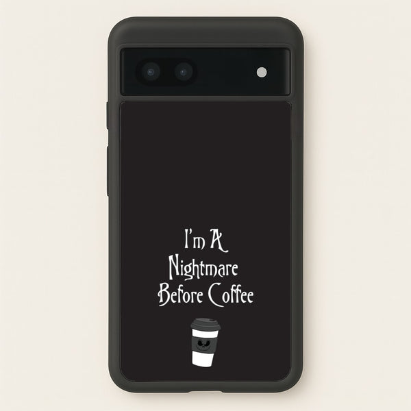 I'm A Nightmare Before Coffee  - Nightmare Before Christmas Phone Case for Google Pixel 6a