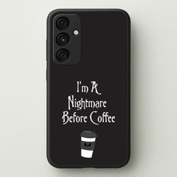 I'm A Nightmare Before Coffee  - Nightmare Before Christmas Phone Case for Galaxy A55