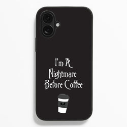 I'm A Nightmare Before Coffee  - Nightmare Before Christmas Phone Case for iPhone 16 Plus