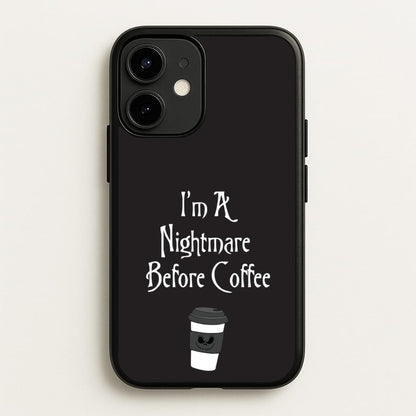 I'm A Nightmare Before Coffee  - Nightmare Before Christmas Phone Case for iPhone 12 / 12 Pro
