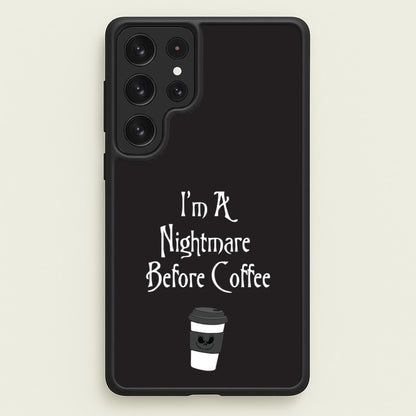 I'm A Nightmare Before Coffee  - Nightmare Before Christmas Phone Case for Galaxy S23 Ultra