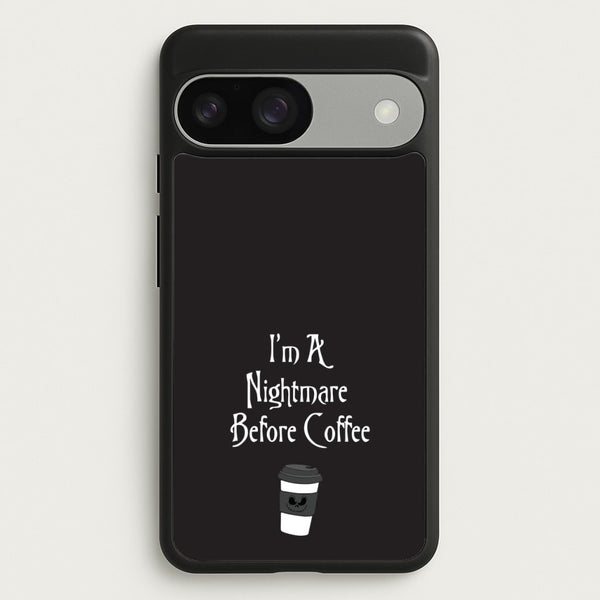 I'm A Nightmare Before Coffee  - Nightmare Before Christmas Phone Case for Google Pixel 9 / 9 Pro
