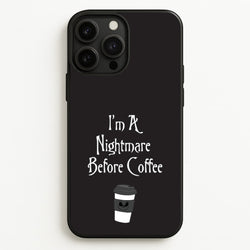 I'm A Nightmare Before Coffee  - Nightmare Before Christmas Phone Case for iPhone 13 Pro Max