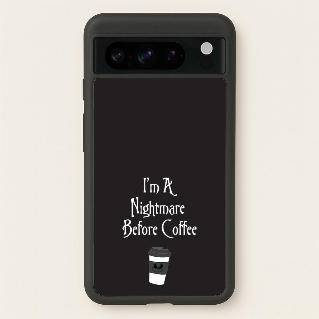 I'm A Nightmare Before Coffee  - Nightmare Before Christmas Phone Case for Google Pixel 8 Pro