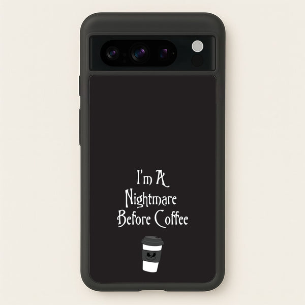 I'm A Nightmare Before Coffee  - Nightmare Before Christmas Phone Case for Google Pixel 8 Pro