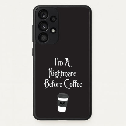 I'm A Nightmare Before Coffee  - Nightmare Before Christmas Phone Case for Galaxy A53