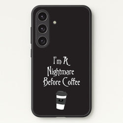 I'm A Nightmare Before Coffee  - Nightmare Before Christmas Phone Case for Galaxy S25
