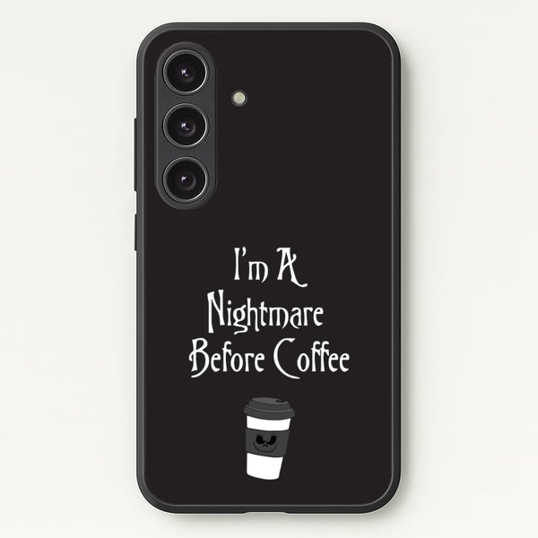 I'm A Nightmare Before Coffee  - Nightmare Before Christmas Phone Case for Galaxy S25