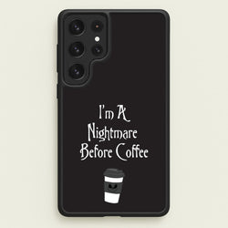 I'm A Nightmare Before Coffee  - Nightmare Before Christmas Phone Case for Galaxy S22 Ultra