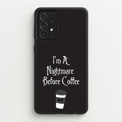 I'm A Nightmare Before Coffee  - Nightmare Before Christmas Phone Case for Galaxy A52 / A52s