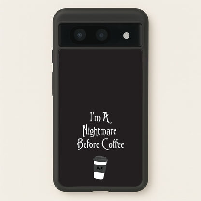 I'm A Nightmare Before Coffee  - Nightmare Before Christmas Phone Case for Google Pixel 8a