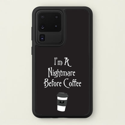 I'm A Nightmare Before Coffee  - Nightmare Before Christmas Phone Case for Galaxy S20 Ultra