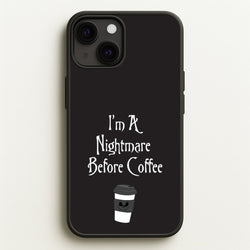I'm A Nightmare Before Coffee  - Nightmare Before Christmas Phone Case for iPhone 13