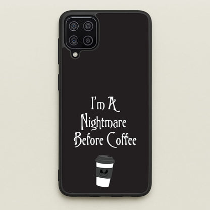 I'm A Nightmare Before Coffee  - Nightmare Before Christmas Phone Case for Galaxy A12