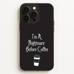 I'm A Nightmare Before Coffee  - Nightmare Before Christmas Phone Case for iPhone 12 Pro Max