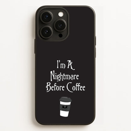 I'm A Nightmare Before Coffee  - Nightmare Before Christmas Phone Case for iPhone 12 Pro Max