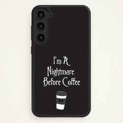 I'm A Nightmare Before Coffee  - Nightmare Before Christmas Phone Case for Galaxy S23