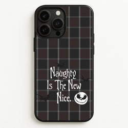 Naughty Is The New Nice  - Nightmare Before Christmas Phone Case for iPhone 13 Pro Max