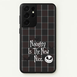 Naughty Is The New Nice  - Nightmare Before Christmas Phone Case for Galaxy S21 Ultra