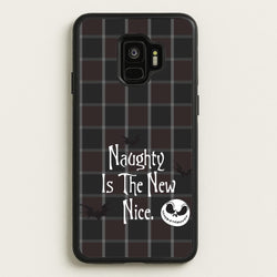 Naughty Is The New Nice  - Nightmare Before Christmas Phone Case for Galaxy S9