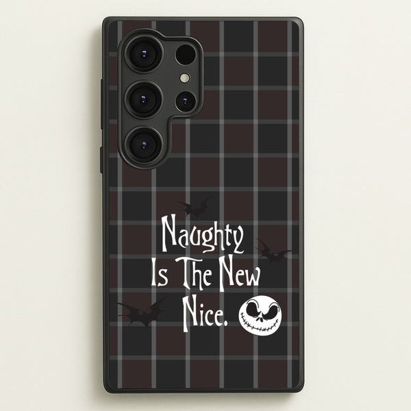 Naughty Is The New Nice  - Nightmare Before Christmas Phone Case for Galaxy S25 Ultra