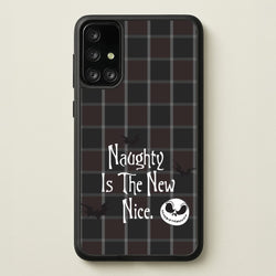 Naughty Is The New Nice  - Nightmare Before Christmas Phone Case for Galaxy A71